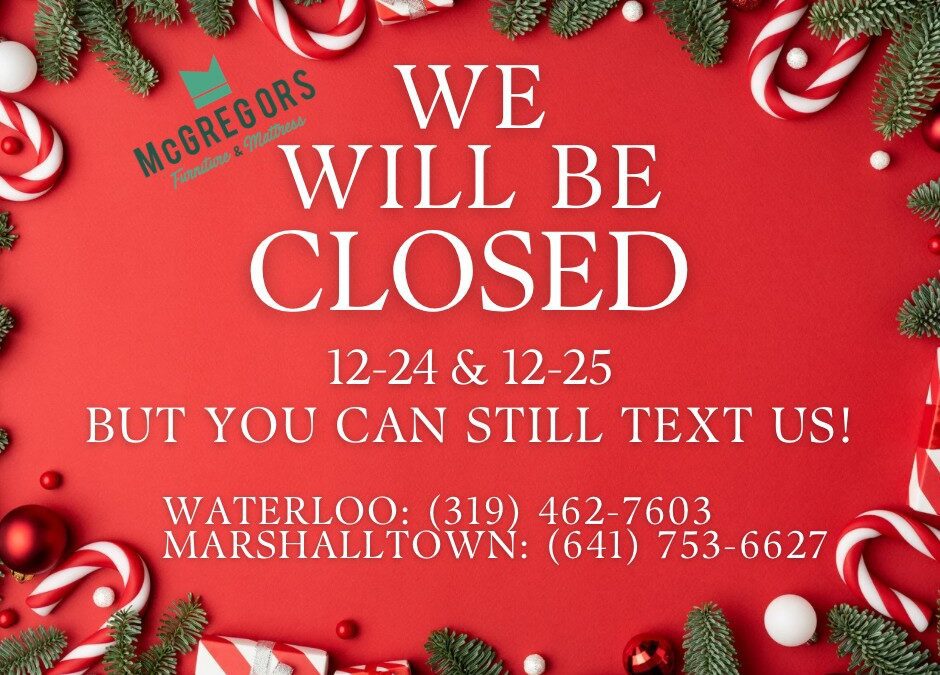 Holiday Hours at McGregors Furniture and Mattress 🎄